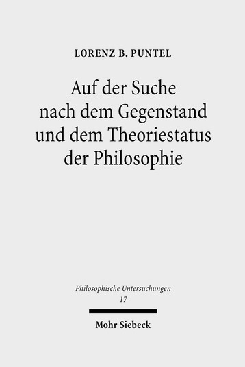 Auf der Suche nach dem Gegenstand und dem Theoriestatus der Philosophie