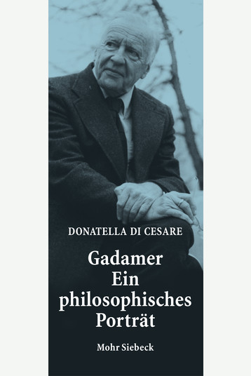 Gadamer – Ein philosophisches Porträt