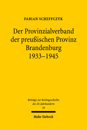 Der Provinzialverband der preußischen Provinz Brandenburg 1933–1945