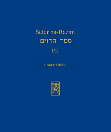 Sefer ha-Razim I und II – Das Buch der Geheimnisse I und II