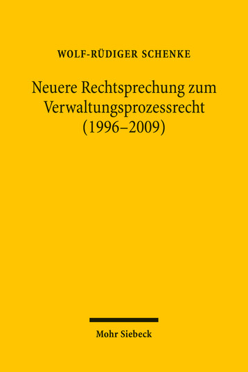 Neuere Rechtsprechung zum Verwaltungsprozessrecht (1996–2009)
