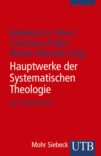 Hauptwerke der Systematischen Theologie