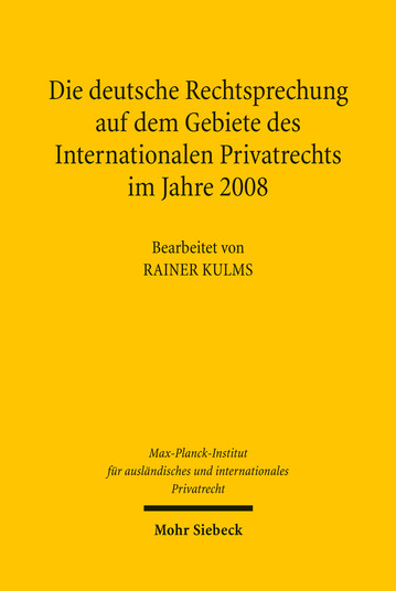 Die deutsche Rechtsprechung auf dem Gebiete des Internationalen Privatrechts im Jahre 2008