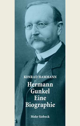 Hermann Gunkel – Eine Biographie