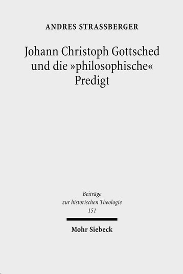 Johann Christoph Gottsched und die »philosophische« Predigt