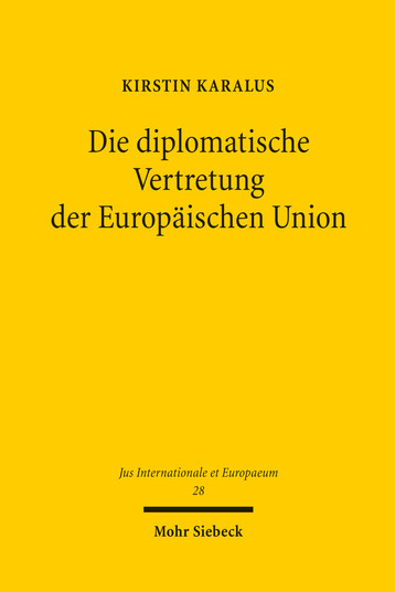 Die diplomatische Vertretung der Europäischen Union