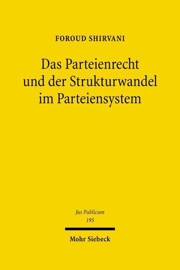 Das Parteienrecht und der Strukturwandel im Parteiensystem