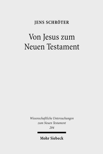 Von Jesus zum Neuen Testament