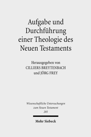 Aufgabe und Durchführung einer Theologie des Neuen Testaments