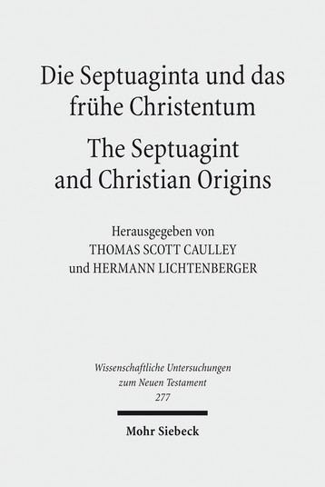 Die Septuaginta und das frühe Christentum – The Septuagint and Christian Origins
