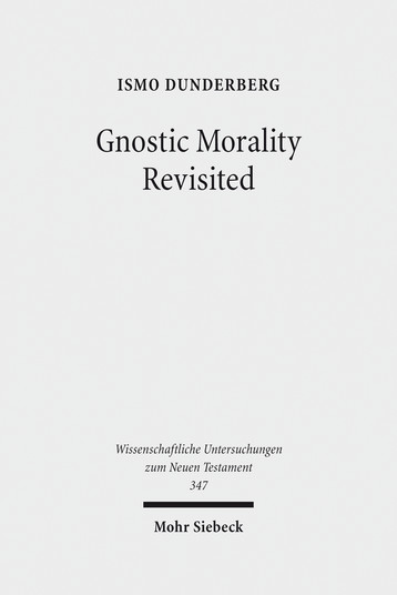 Gnostic Morality Revisited
