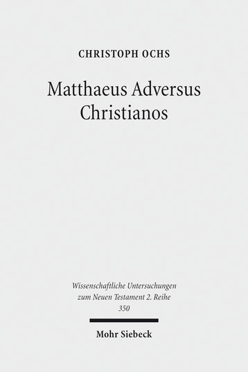 Matthaeus Adversus Christianos