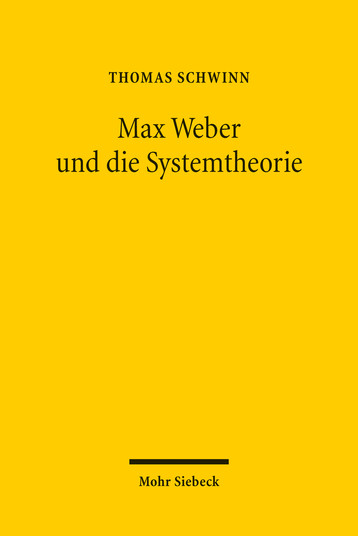 Max Weber und die Systemtheorie