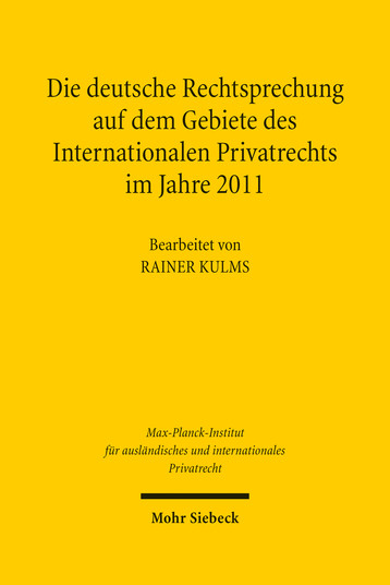 Die deutsche Rechtsprechung auf dem Gebiete des Internationalen Privatrechts im Jahre 2011