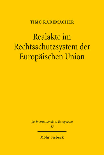 Realakte im Rechtsschutzsystem der Europäischen Union