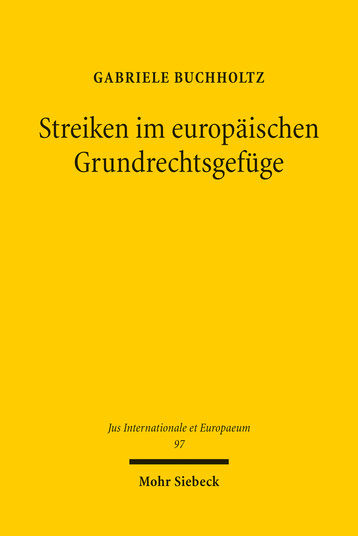Streiken im europäischen Grundrechtsgefüge