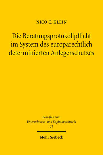 Die Beratungsprotokollpflicht im System des europarechtlich determinierten Anlegerschutzes