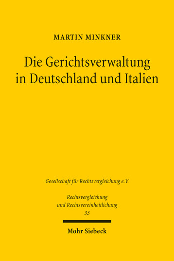 Die Gerichtsverwaltung in Deutschland und Italien