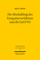 Die Abschaffung des Exequaturverfahrens und die EuGVVO