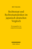 Rechtsstaat und Rechtsstaatsdenken im japanisch-deutschen Vergleich