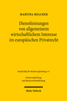 Dienstleistungen von allgemeinem wirtschaftlichem Interesse im europäischen Privatrecht