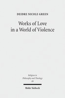 Works of Love in a World of Violence