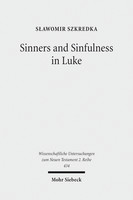 Sinners and Sinfulness in Luke