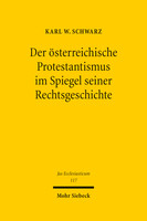 Der österreichische Protestantismus im Spiegel seiner Rechtsgeschichte