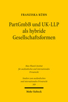 PartGmbB und UK-LLP als hybride Gesellschaftsformen