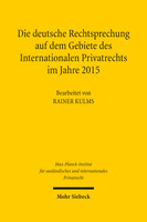 Die deutsche Rechtsprechung auf dem Gebiete des Internationalen Privatrechts im Jahre 2015