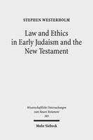Law and Ethics in Early Judaism and the New Testament