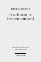 Crucifixion in the Mediterranean World
