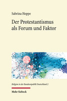 Der Protestantismus als Forum und Faktor