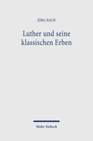 Luther und seine klassischen Erben