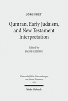 Qumran, Early Judaism, and New Testament Interpretation