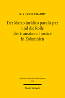 Der Marco jurídico para la paz und die Rolle der transitional justice in Kolumbien
