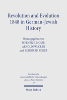 Revolution and Evolution 1848 in German-Jewish History