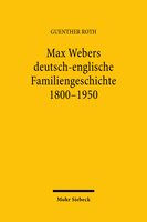 Max Webers deutsch-englische Familiengeschichte 1800–1950