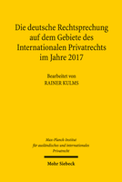 Die deutsche Rechtsprechung auf dem Gebiete des Internationalen Privatrechts im Jahre 2017