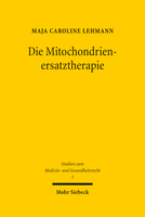 Die Mitochondrienersatztherapie
