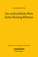 Das zivilrechtliche Werk Justus Henning Böhmers
