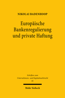 Europäische Bankenregulierung und private Haftung