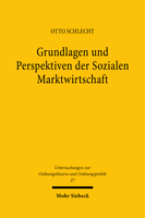 Grundlagen und Perspektiven der Sozialen Marktwirtschaft