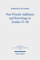 Post-Priestly Additions and Rewritings in Exodus 35–40