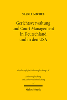 Gerichtsverwaltung und Court Management in Deutschland und in den USA
