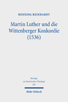 Martin Luther und die Wittenberger Konkordie (1536)