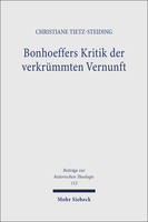 Bonhoeffers Kritik der verkrümmten Vernunft