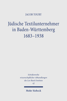 Jüdische Textilunternehmer in Baden-Württemberg 1683–1938