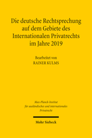 Die deutsche Rechtsprechung auf dem Gebiete des Internationalen Privatrechts im Jahre 2019