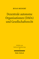 Dezentrale autonome Organisationen (DAOs) und Gesellschaftsrecht